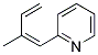 Pyridine, 2-(2-methyl-1,3-butadienyl)-, (z)-(9ci)Structure,144343-88-4Structure Pyridine, 2-(2-methyl-1,3-butadienyl)-, (z)-(9ci) Structure,144343-88-4Structure