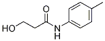 Propanamide, 3-hydroxy-n-(4-methylphenyl)-Structure,199929-31-2Structure Propanamide, 3-hydroxy-n-(4-methylphenyl)- Structure,199929-31-2Structure