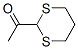 Ethanone,1-(1,3-dithian-2-yl)-(9ci)Structure,58277-26-2Structure Ethanone,1-(1,3-dithian-2-yl)-(9ci) Structure,58277-26-2Structure